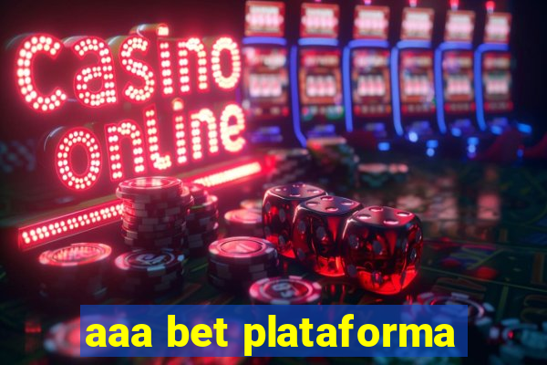 aaa bet plataforma